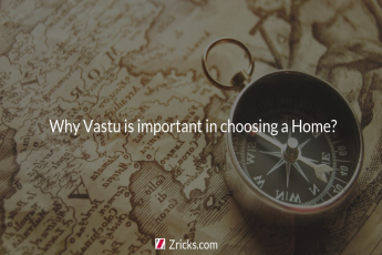 Why Vastu is important in choosing a Home?